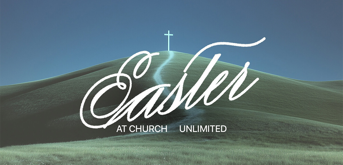 Easter at Church Unlimited